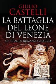 La battaglia del Leone di Venezia - Librerie.coop