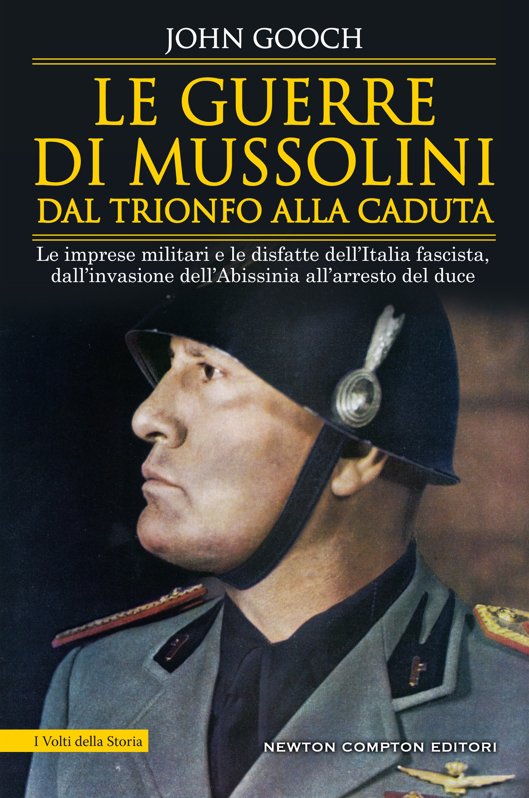 Le guerre di Mussolini dal trionfo alla caduta - Librerie.coop