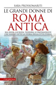 Le grandi donne di Roma antica - Librerie.coop