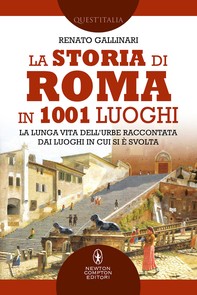 La storia di Roma in 1001 luoghi - Librerie.coop
