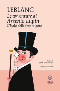 Le avventure di Arsenio Lupin. L'isola delle trenta bare - Librerie.coop