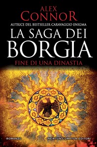 La saga dei Borgia. Fine di una dinastia - Librerie.coop