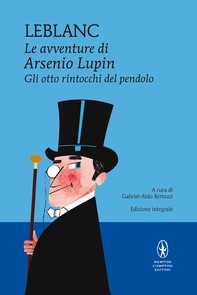 Le avventure di Arsenio Lupin. Gli otto rintocchi del pendolo - Librerie.coop