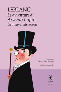 Le avventure di Arsenio Lupin. La dimora misteriosa - Librerie.coop