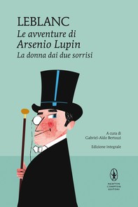 Le avventure di Arsenio Lupin. La donna dai due sorrisi - Librerie.coop