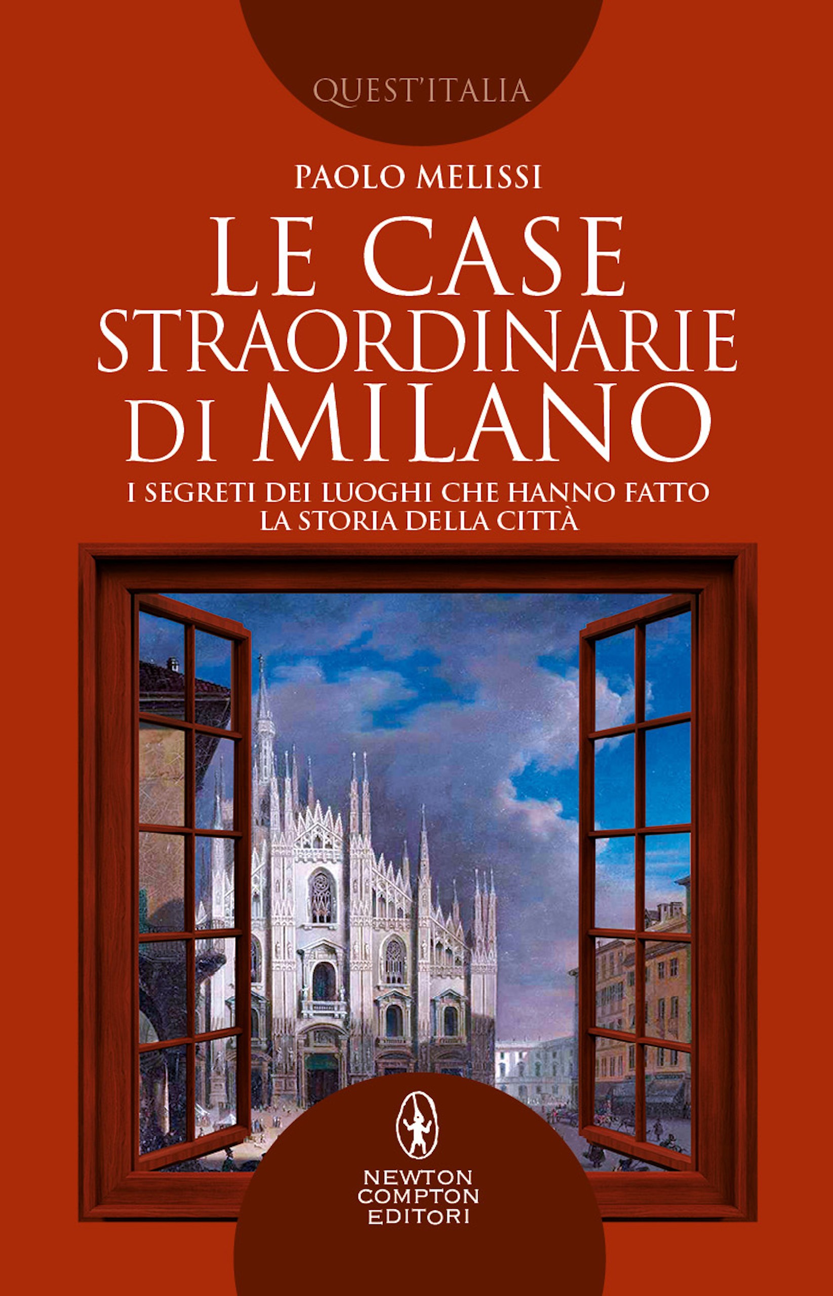 Le case straordinarie di Milano - Librerie.coop