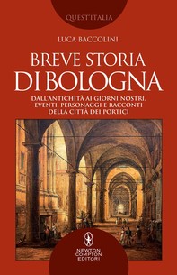 Breve storia di Bologna - Librerie.coop