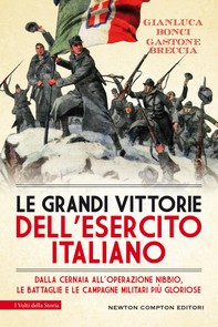 Le grandi vittorie dell'esercito italiano - Librerie.coop