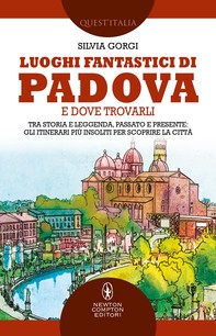 Luoghi fantastici di Padova e dove trovarli - Librerie.coop