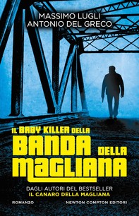 Il baby killer della Banda della Magliana - Librerie.coop