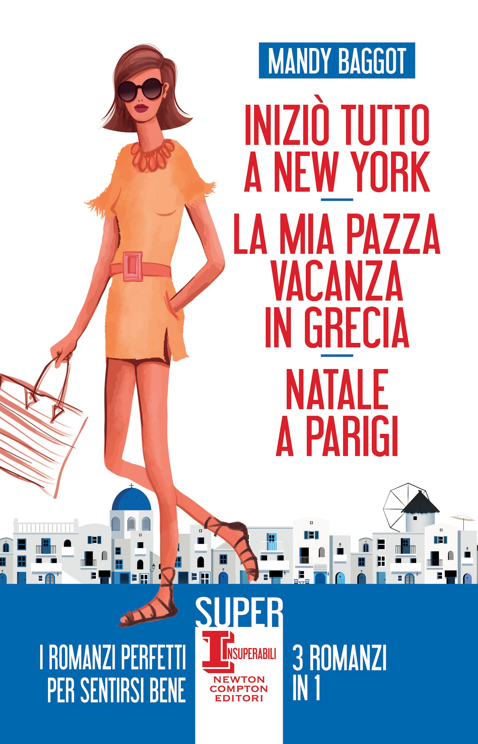 Iniziò tutto a New York - La mia pazza vacanza in Grecia - Natale a Parigi - Librerie.coop