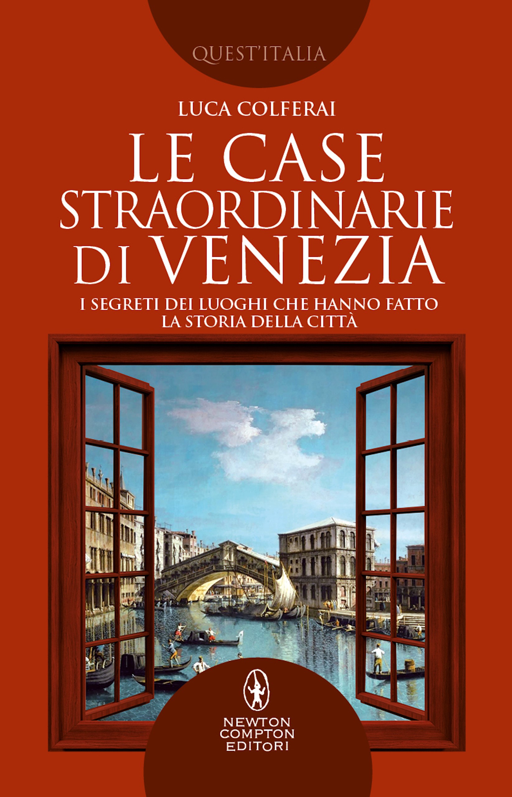 Le case straordinarie di Venezia - Librerie.coop