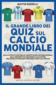 Il grande libro dei quiz sul calcio mondiale - Librerie.coop