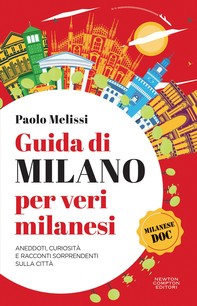 Guida di Milano per veri milanesi - Librerie.coop