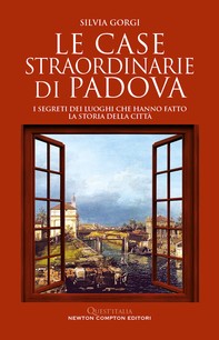 Le case straordinarie di Padova - Librerie.coop