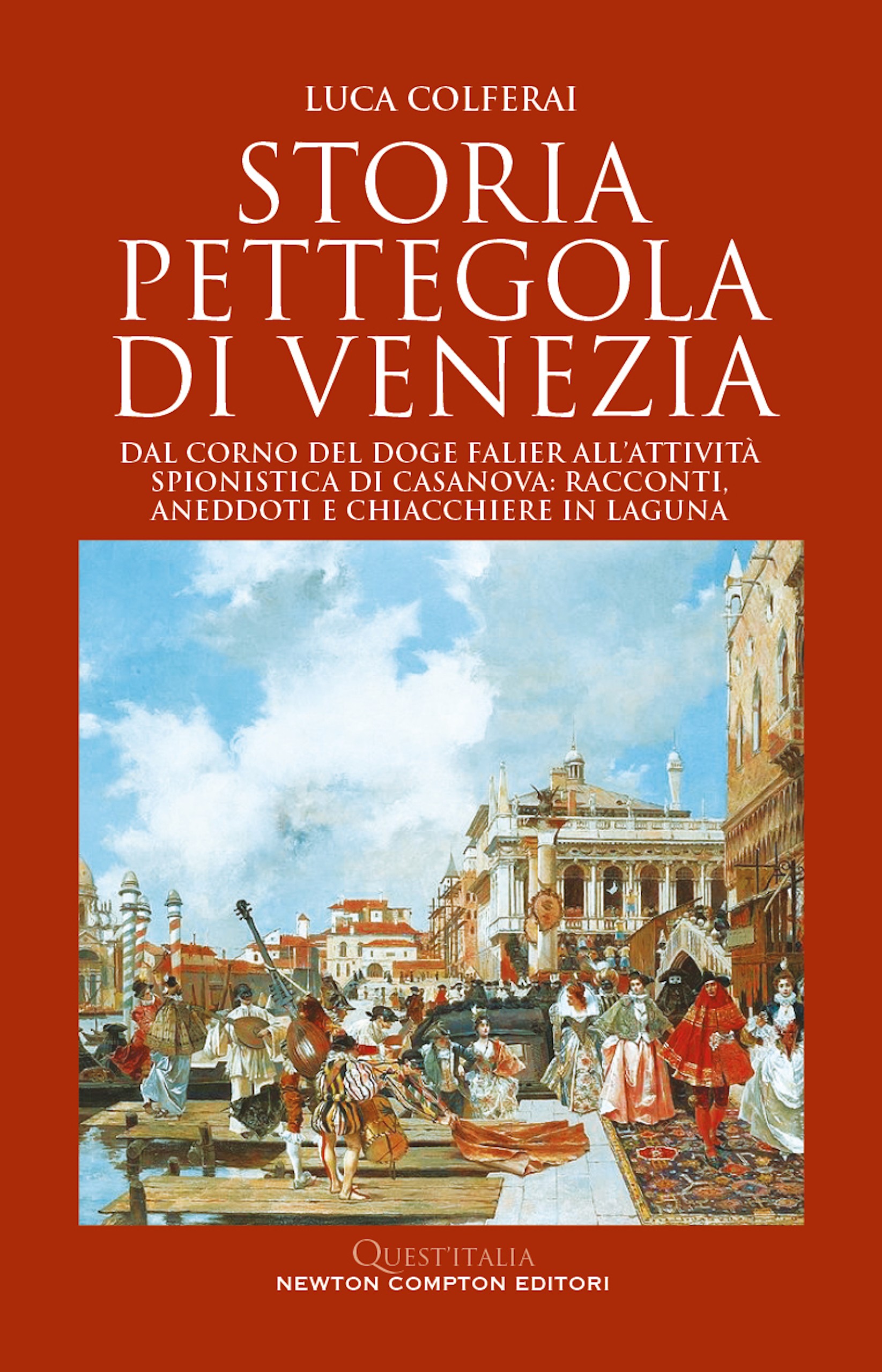 Storia pettegola di Venezia - Librerie.coop