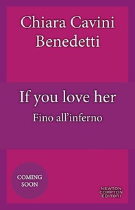 If you love her. Fino all'inferno - Librerie.coop