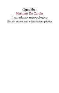 Il paradosso antropologico - Librerie.coop