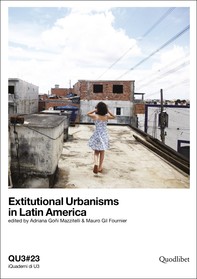 Extitutional Urbanisms in Latin America - Librerie.coop