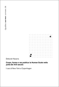 Corpo, forma e res publica: la Human Scale nella polis del XXI secolo - Librerie.coop