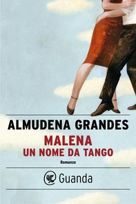 Malena, un nome da tango - Librerie.coop