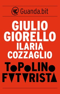 Topolino futurista - Librerie.coop