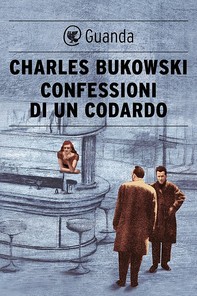 Confessioni di un codardo - Librerie.coop