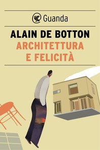 Architettura e felicità - Librerie.coop