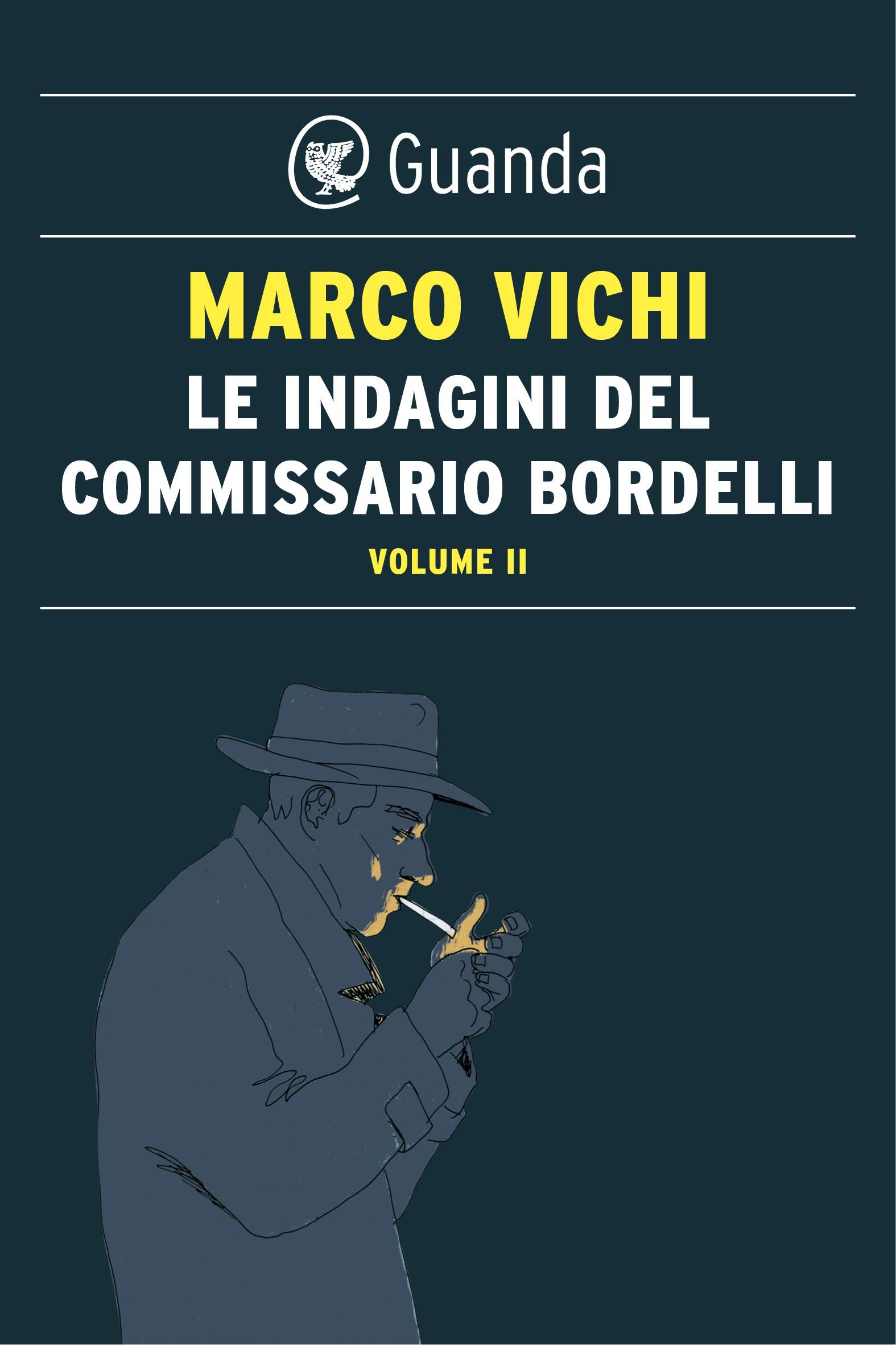Le indagini del commissario Bordelli. Volume  II - Librerie.coop