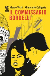 Il commissario Bordelli - Graphic novel - Librerie.coop