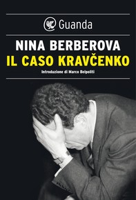 Il caso Kravcenko - Librerie.coop