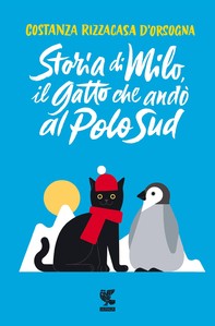 Storia di Milo, il gatto che andò al Polo Sud - Librerie.coop