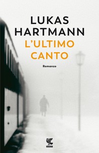 L'ultimo canto - Librerie.coop