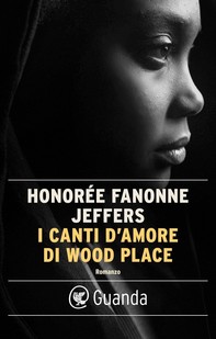 I canti d'amore di Wood Place - Librerie.coop