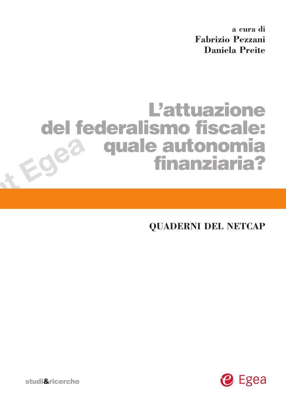 L'attuazione del federalismo fiscale. Quale autonomia finanziaria? - Librerie.coop