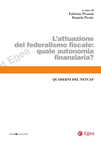 L'attuazione del federalismo fiscale. Quale autonomia finanziaria? - Librerie.coop