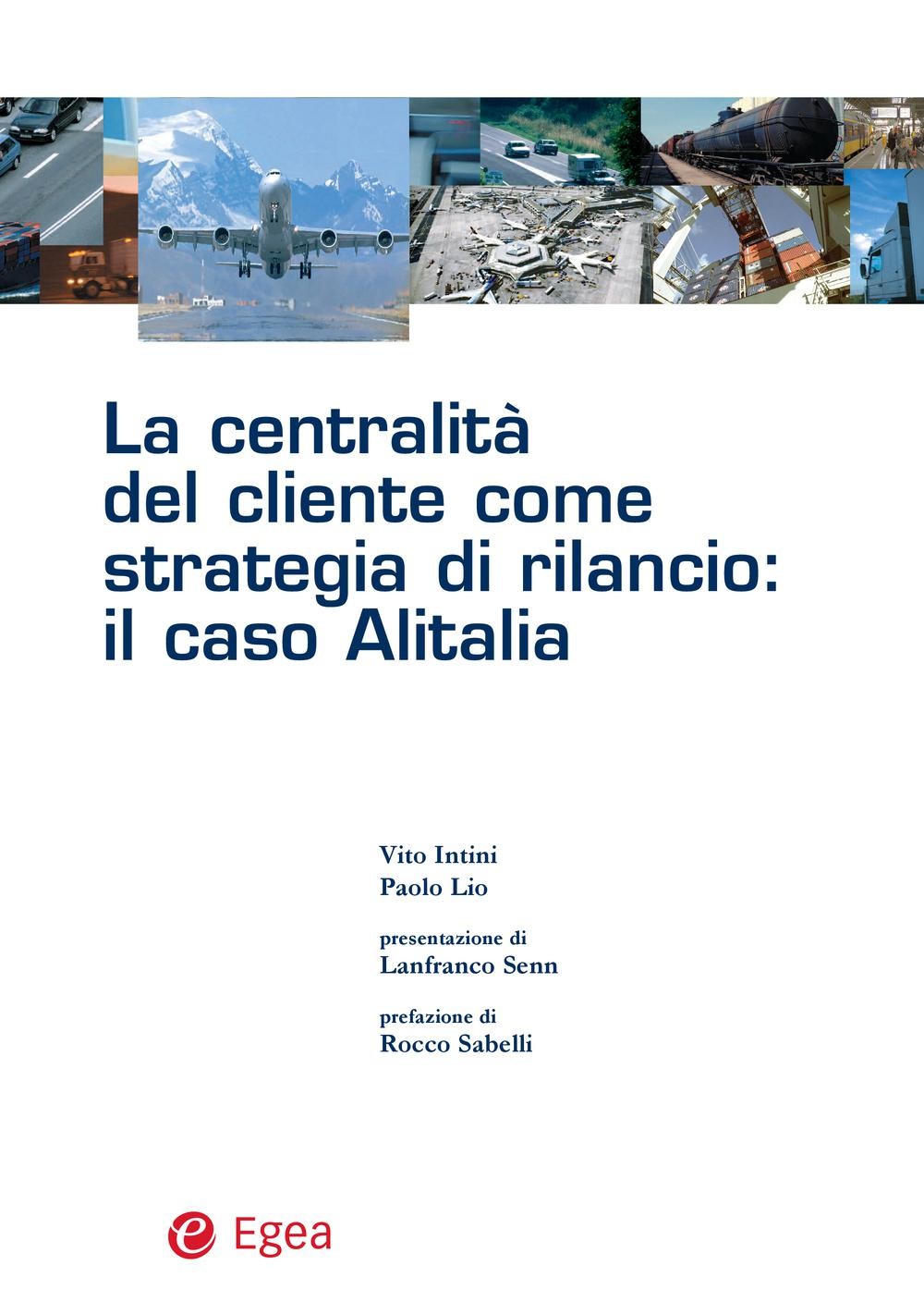 La centralità del cliente come strategia di rilancio: il caso Alitalia - Librerie.coop