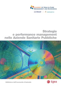 Strategia e performance management nelle aziende sanitarie pubbliche - Librerie.coop