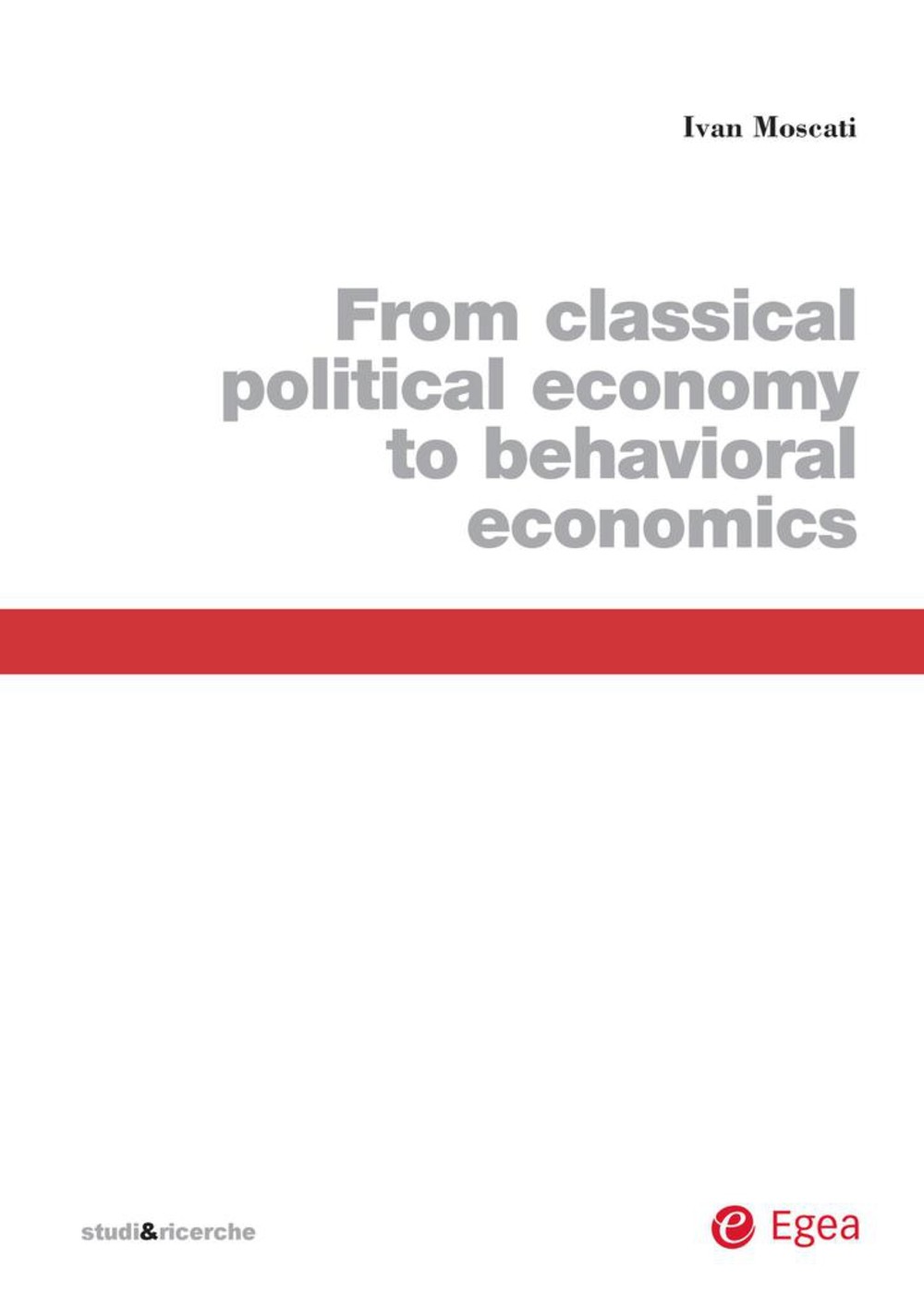 From classical political economy to behavioral economics - Librerie.coop