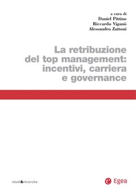 La retribuzione del top management: incentivi, carriera e governance - Librerie.coop