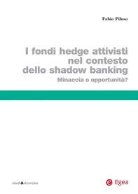 Fondi hedge attivisti nel contesto dello shadow banking (I) - Librerie.coop