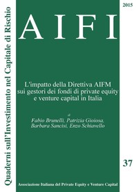 AIFI 37. L'impatto della Direttiva AIFM sui gestori dei fondi di private equity e venture capital in Italia - Librerie.coop
