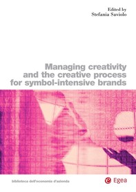 Managing Creativity and the Creative Process For Symbol-Intensive Brands - Librerie.coop