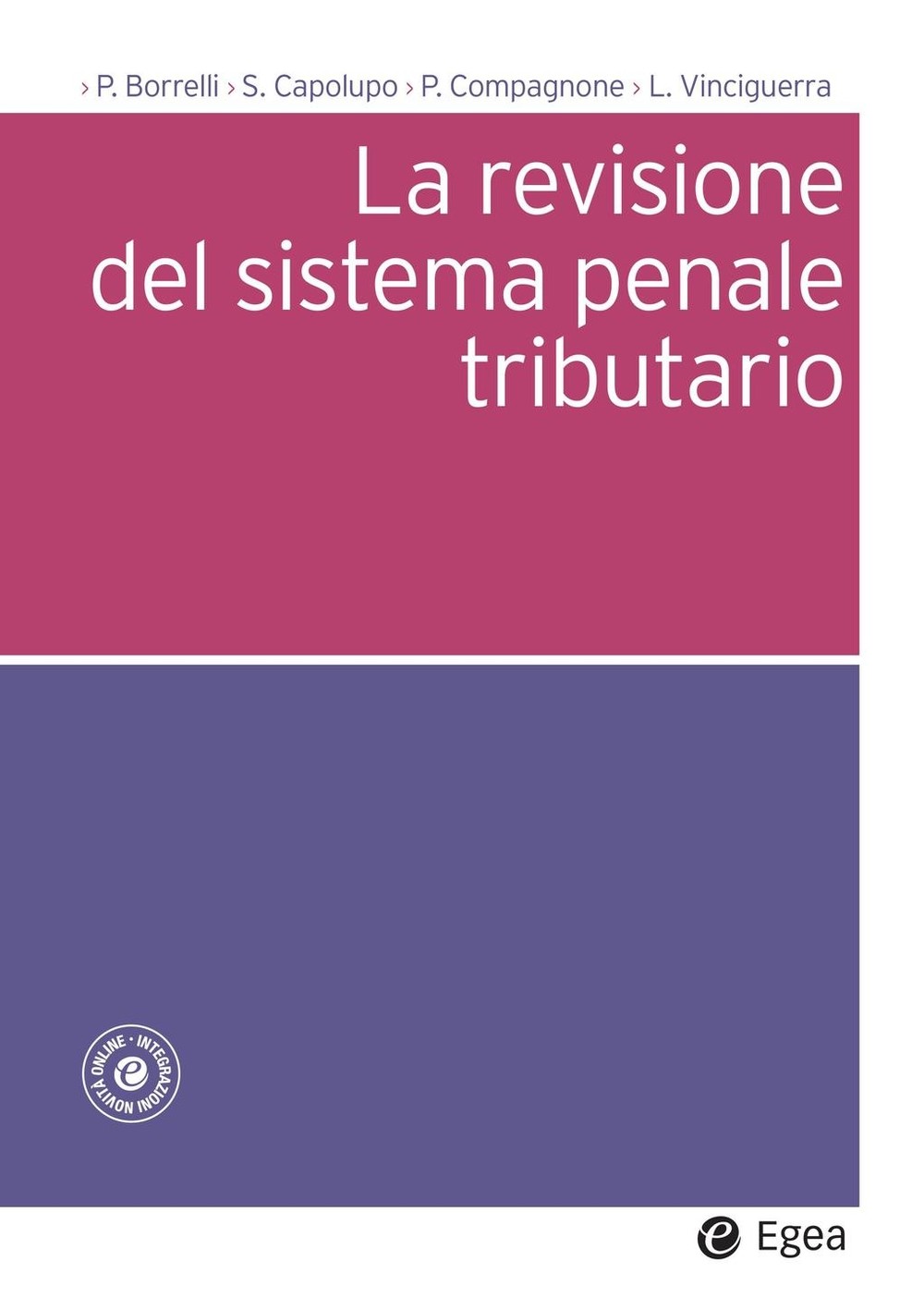 La revisione del sistema penale tributario - Librerie.coop