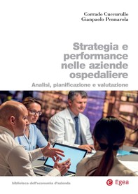 Strategia e performance nelle aziende ospedaliere - Librerie.coop