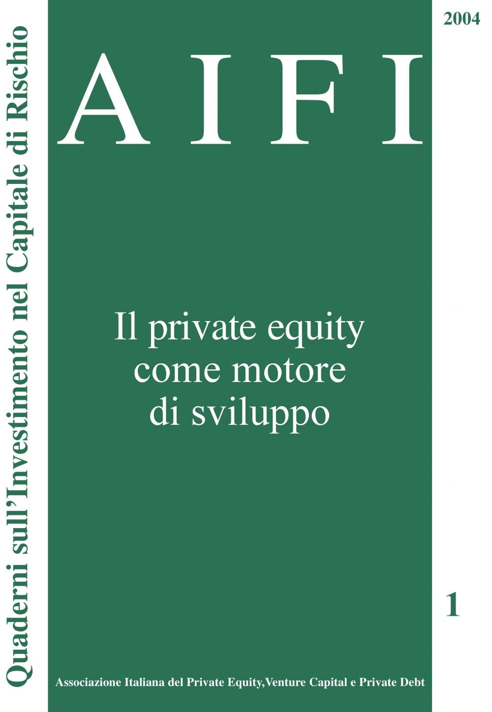 AIFI 1. Il private equity come motore di sviluppo - Librerie.coop