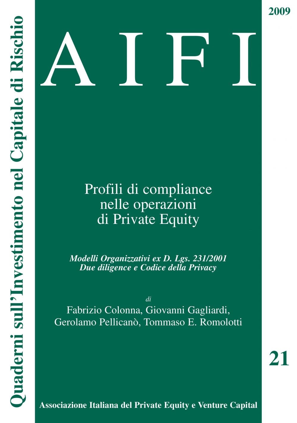 AIFI 21/2009 - Profili di compliance nelle operazioni di Private Equity - Librerie.coop