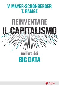 Reinventare il capitalismo nell'era dei big data - Librerie.coop