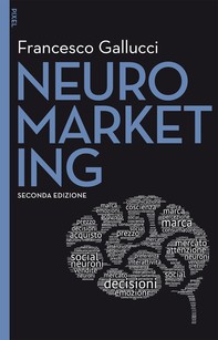 Neuromarketing - II edizione - Librerie.coop
