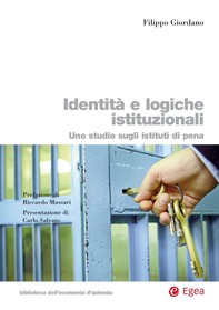 Identità e logiche istituzionali. Uno studio sugli istituti di pena - Librerie.coop
